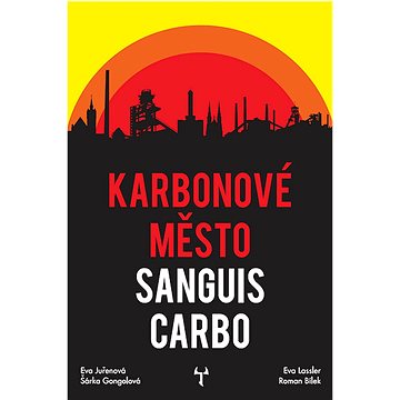 Karbonové město Sanguis Carbo (978-80-87761-69-4)