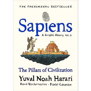Sapiens A Graphic History, Volume 2: The Pillars of Civilization (1787333760)