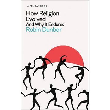 How Religion Evolved: And Why It Endures (0241431786)