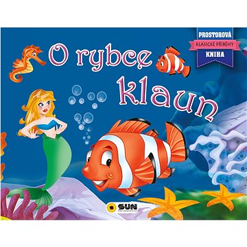 O rybce klaun: Klasické příběhy Prostorová kniha (978-80-7567-880-5)