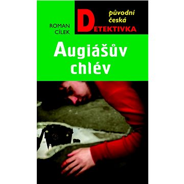 Augiášův chlév: Původní česká detektivka (978-80-279-0257-6)