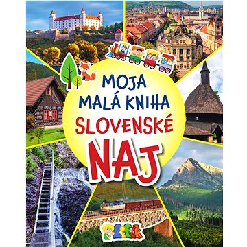 Moja malá kniha Slovenské NAJ: (978-80-999560-7-1)