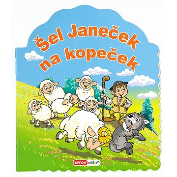 Šel Janeček na kopeček (978-80-7547-720-0)