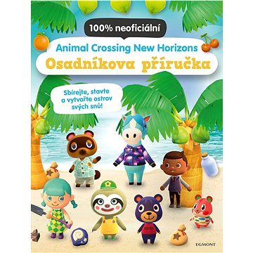 Animal Crossing New Horizons: Osadníkova příručka (978-80-252-4930-7)