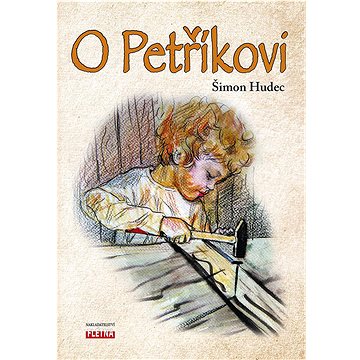 O Petříkovi (978-80-88068-73-0)