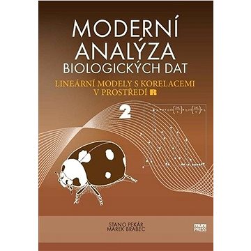 Moderní analýza biologických dat 2: Lineární modely s korelacemi v prostředí R (978-80-210-9783-4)