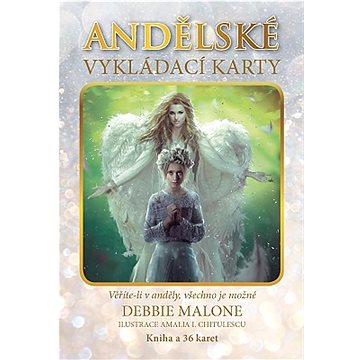 Andělské vykládací karty: Věříte-li v anděly, všechno je možné (978-80-7370-592-3)
