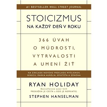 Stoicizmus na každý deň v roku: 366 úvah o múdrosti, vytrvalosti a umení žiť (978-80-8109-425-5)