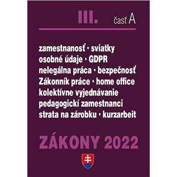 Zákony III časť A 2022 - Pracovnoprávne vzťahy a BOZP (978-80-8162-210-6)