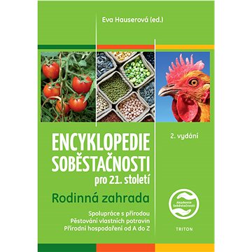 Encyklopedie soběstačnosti pro 21. století: Rodinná zahrada (978-80-7684-040-9)