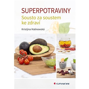 Superpotraviny: Sousto za soustem ke zdraví (978-80-271-1201-2)