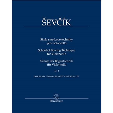 Škola smyčcové techniky pro violoncello: op. 2, sešit III a IV