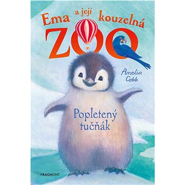 Ema a její kouzelná zoo Popletený tučňák (978-80-253-5548-0)