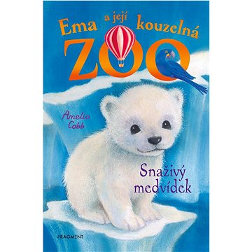 Ema a její kouzelná zoo Snaživý medvídek (978-80-253-5585-5)