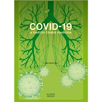 Covid - 19 a tradiční čínská medicína (978-80-87529-70-6)