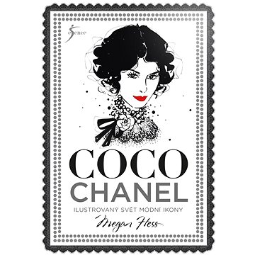 Coco Chanel: Ilustrovaný svět módní ikony (978-80-242-7947-3)