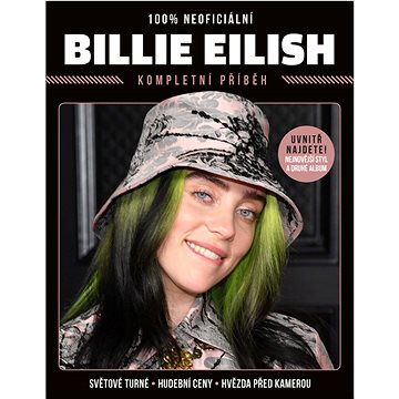 Billie Eilish: Kompletní příběh (978-80-7525-440-5)