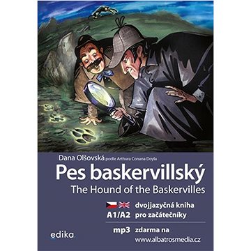 Pes baskervillský The Hound of the Baskervilles: dvojjazyčná kniha pro začátečníky (978-80-266-1738-9)