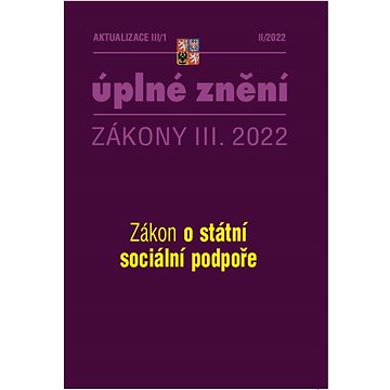 Aktualizace 2022 III/1 – o státní sociální podpoře (9771802834155)