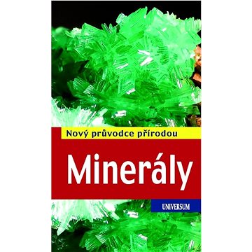 Minerály: Nový průvodce přírodou (978-80-242-7958-9)
