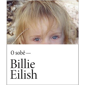 Billie Eilish O sobě (978-80-242-8088-2)