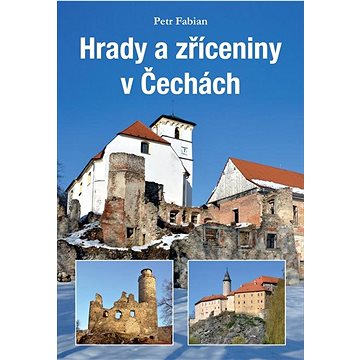 Hrady a zříceniny v Čechách (978-80-7428-423-6)