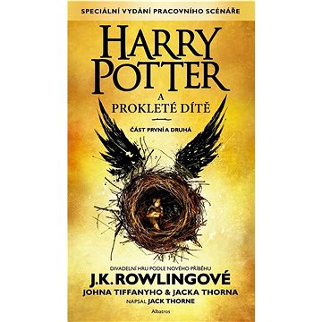 Harry Potter a prokleté dítě: Část první a druhá (978-80-00-06722-3)