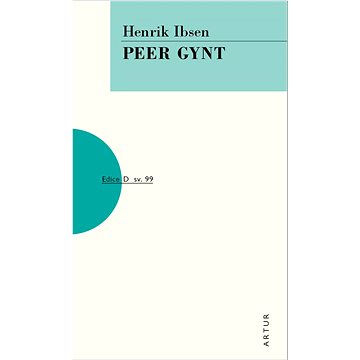 Peer Gynt: sv. 99 (978-80-7483-170-6)