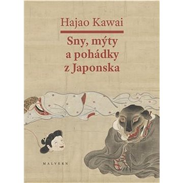 Sny, mýty a pohádky z Japonska (978-80-7530-354-7)