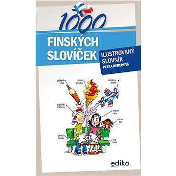 1000 finských slovíček: Ilustrovaný slovník (978-80-266-1760-0)