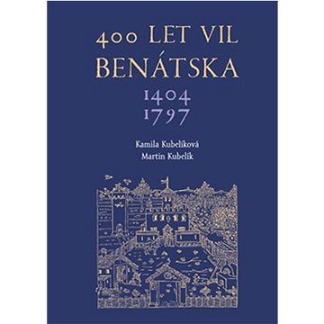 400 let vil Benátska 1404–1797 (978-80-88421-01-6)