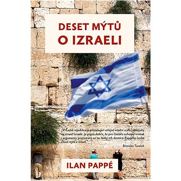 Deset mýtů o Izraeli (978-80-87950-71-5)