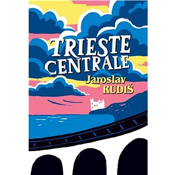Trieste Centrale (978-80-88378-14-3)