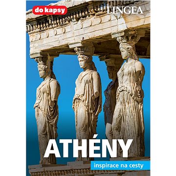Athény: inspirace na cesty (978-80-7508-605-1)
