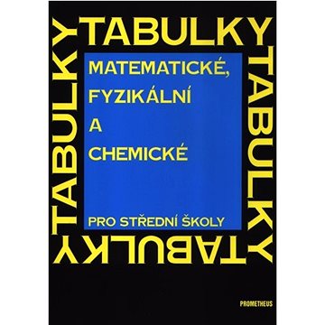 Matematické, fyzikální a chemické tabulky pro střední školy (978-80-7196-507-7)