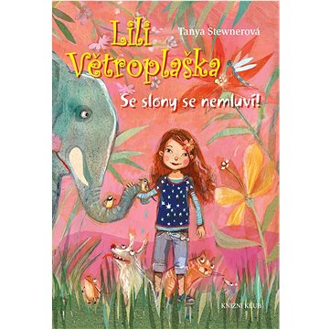 Lili Větroplaška Se slony se nemluví! (978-80-242-8232-9)