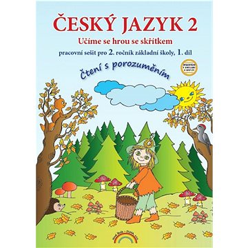 Český jazyk 2: pracovní sešit pro 2. ročník základní školy ,1. díl (978-80-87591-06-2)