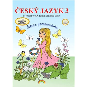 Český jazyk 3: učebnice pro 3. ročník základní školy (978-80-88285-46-5)