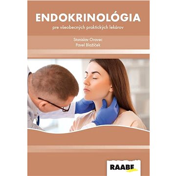 Endokrinológia pre všeobecných praktických lekárov (978-80-8140-662-1)