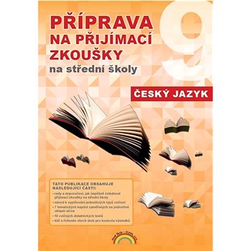 Příprava na přijímací zkoušky na střední školy Český jazyk (978-80-88285-37-3)