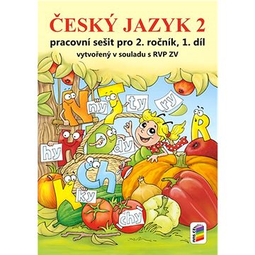 Český jazyk 2 Pracovní sešit pro 2. ročník, 1. díl (978-80-7600-320-0)
