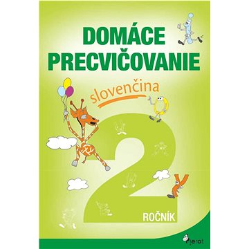 Domáce precvičovanie slovenčina 2.ročník (978-80-7353-797-5)
