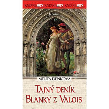 Tajný deník Blanky z Valois (978-80-7633-771-8)