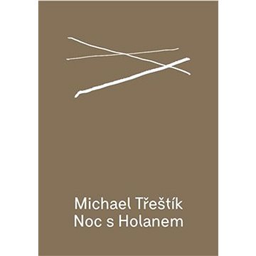Noc s Holanem (978-80-87545-88-1)