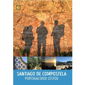Santiago de Compostela: Portugalskou cestou (978-80-278-0080-3)