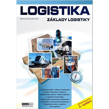 Logistika: Základy logistiky (978-80-7402-449-8)