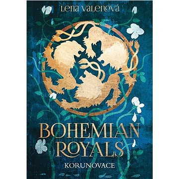 Bohemian Royals Korunovace (978-80-7650-814-9)