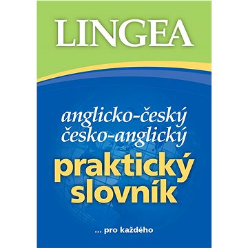 Anglicko-český česko-anglický praktický slovník: ... pro každého (978-80-7508-778-2)