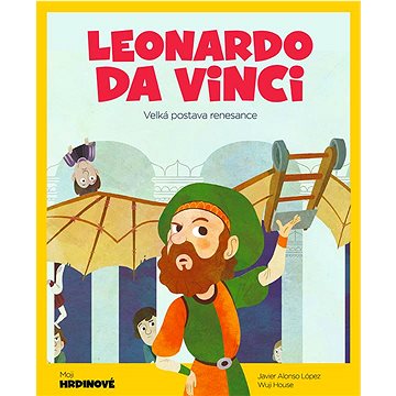 Leonardo da Vinci: Velká postava renesance (978-84-135-4510-3)