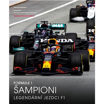 Formule 1 Šampioni: Legendární jezdci F1 (978-80-277-1096-6)